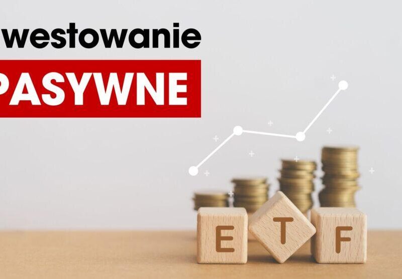 Inwestowanie pasywne czy aktywne? Jakie są różnice, zalety i wady